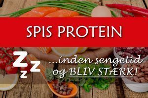 Undersøgelse: Spis protein om aftenen før sengetid