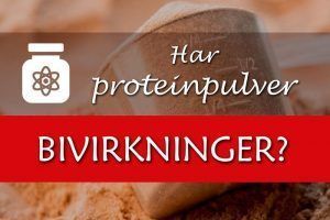 Proteinpulver bivirkninger
