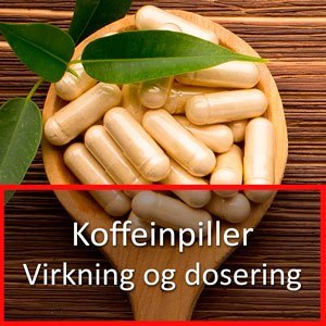 Dosering af koffeinpiller