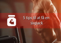Six pack – disse 5 tips hjælper dig på vej