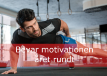 Bevar motivationen året rundt!